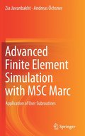 Advanced Finite Element Simulation with MSC Marc