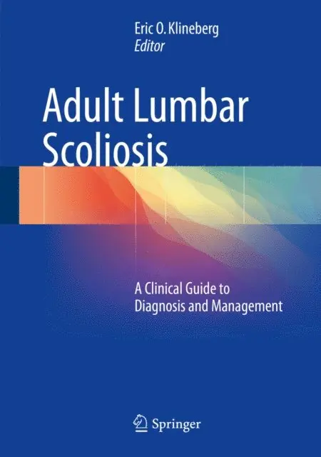 Eric O. Klineberg - Adult Lumbar Scoliosis, E-bok. Tillgänglighet: Lägg i varukorg