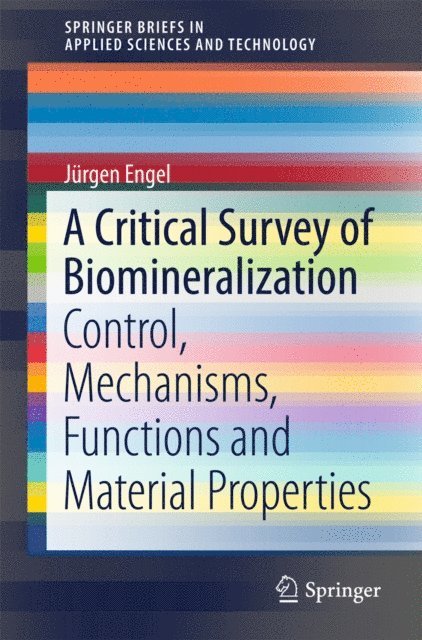 Jurgen Engel - Critical Survey of Biomineralization, E-bok