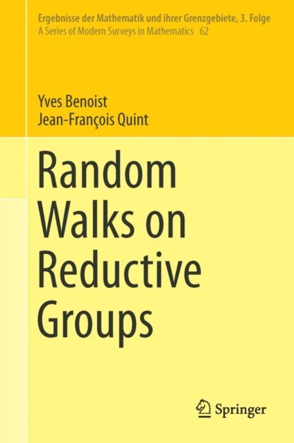 Jean-Francois Quint, Yves Benoist - Random Walks on Reductive Groups, E-bok