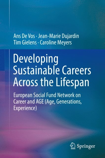 Caroline Meyers, Tim Gielens, Jean-Marie Dujardin, Ans De Vos - Developing Sustainable Careers Across the Lifespan, E-bok
