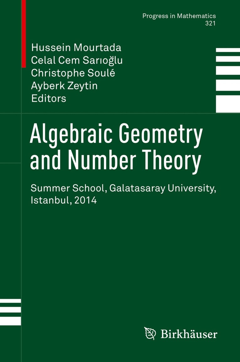 Hussein Mourtada, Celal Cem Sarıoğlu, Christophe Soulé, Ayberk Zeytin - Algebraic Geometry and Number Theory, Inbunden