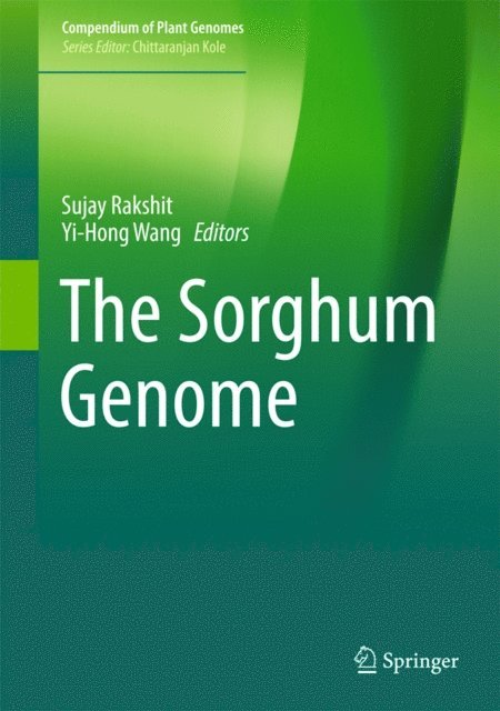 Yi-Hong Wang, Sujay Rakshit - Sorghum Genome, E-bok