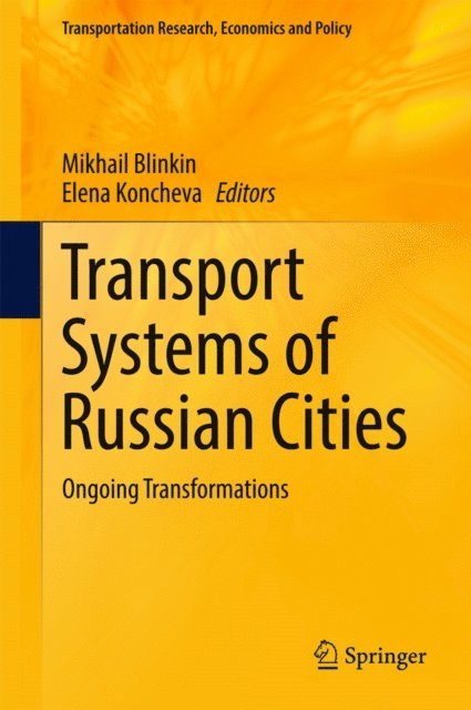 Elena Koncheva, Mikhail Blinkin - Transport Systems of Russian Cities, E-bok
