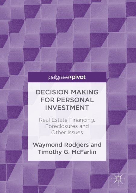 Timothy G. McFarlin, Waymond Rodgers - Decision Making for Personal Investment, E-bok