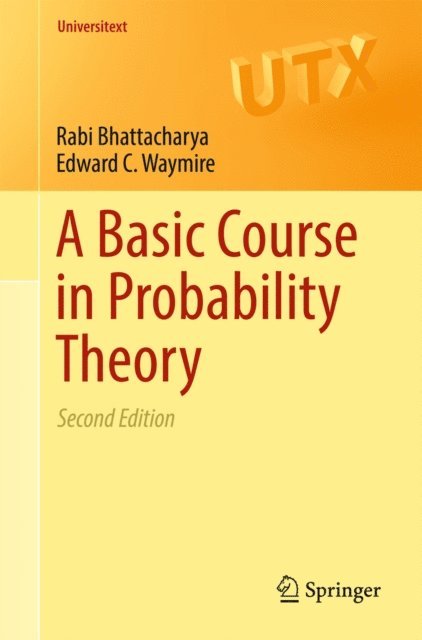 Edward C. Waymire, Rabi Bhattacharya - Basic Course in Probability Theory, E-bok