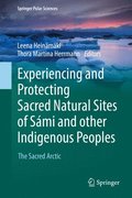 Experiencing and Protecting Sacred Natural Sites of Sami and other Indigenous Peoples