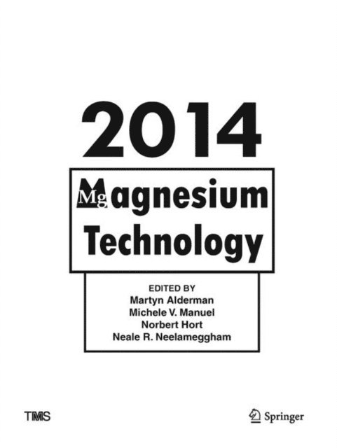 Neale Neelameggham, Norbert Hort, Michele Manuel, Martyn Alderman - Magnesium Technology 2014, E-bok