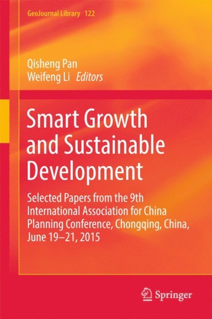 Weifeng Li, Qisheng Pan - Smart Growth and Sustainable Development, E-bok
