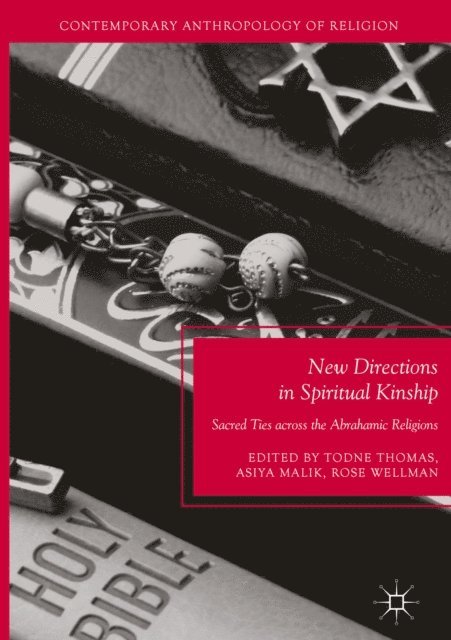 Rose Wellman, Asiya Malik, Todne Thomas - New Directions in Spiritual Kinship, E-bok