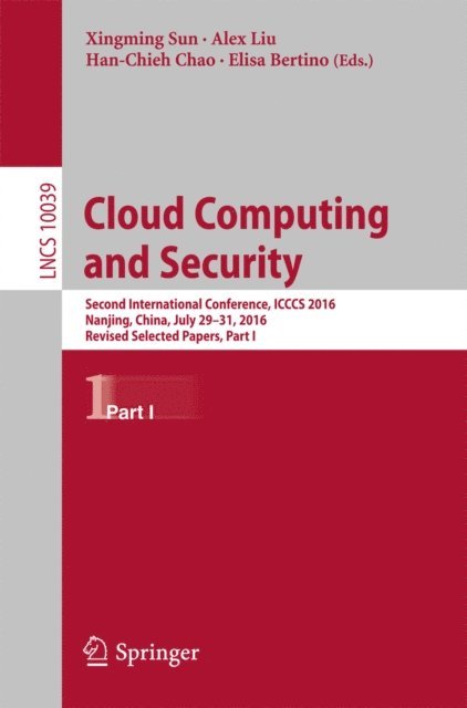 Elisa Bertino, Han-Chieh Chao, Alex Liu, Xingming Sun - Cloud Computing and Security, E-bok
