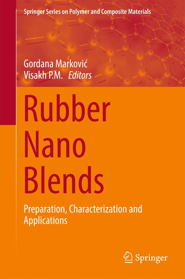 Gordana Markovic, Visakh P. M. - Rubber Nano Blends, Inbunden