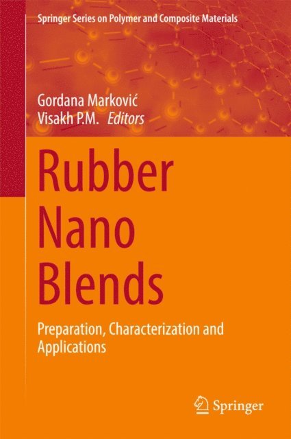 Visakh P. M., Gordana Markovic - Rubber Nano Blends, E-bok