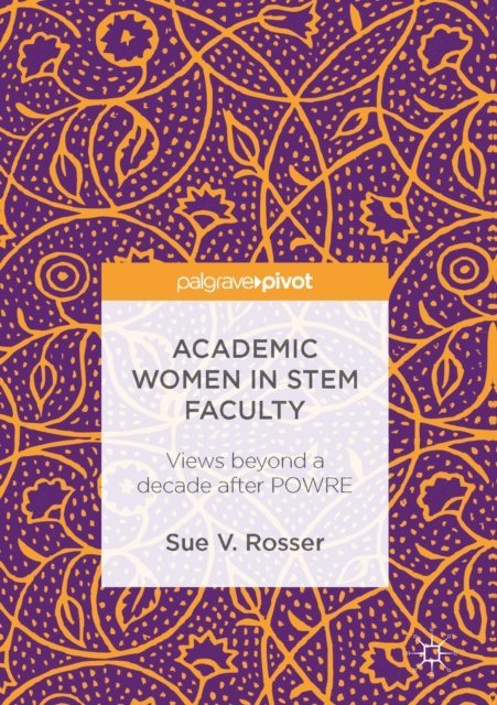 Sue V. Rosser - Academic Women in STEM Faculty, E-bok