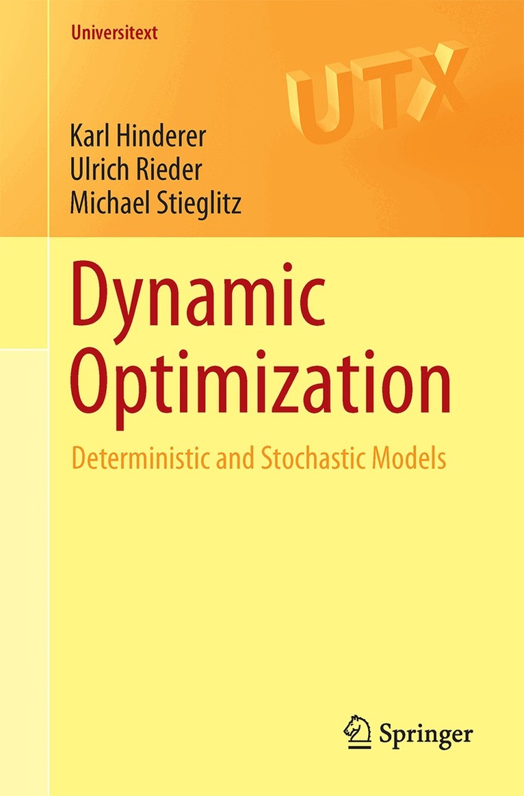 Karl Hinderer, Ulrich Rieder, Michael Stieglitz - Dynamic Optimization, Häftad. Tillgänglighet: Lägg i varukorg
