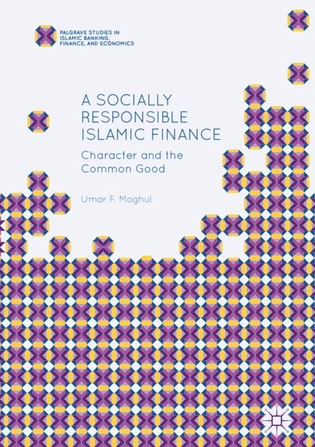 Umar F. Moghul - Socially Responsible Islamic Finance, E-bok