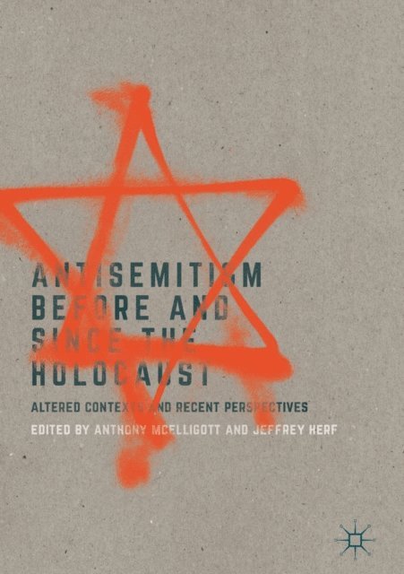 Jeffrey Herf, Anthony McElligott - Antisemitism Before and Since the Holocaust, E-bok
