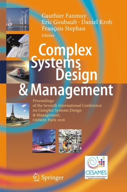 Francois Stephan, Eric Goubault, Daniel Krob, Gauthier Fanmuy - Complex Systems Design & Management, E-bok