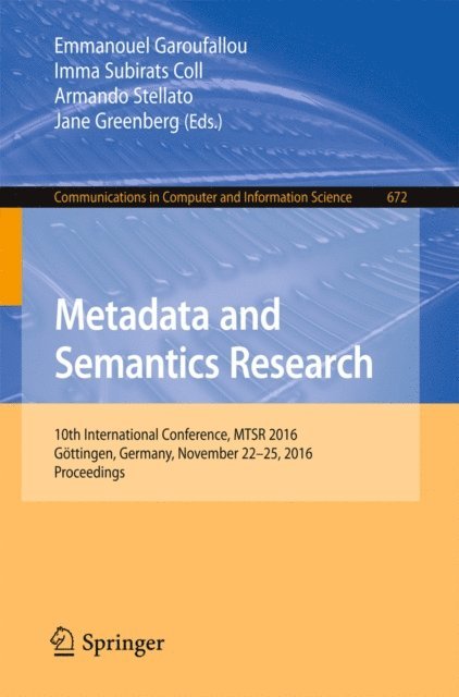 Jane Greenberg, Armando Stellato, Imma Subirats Coll, Emmanouel Garoufallou - Metadata and Semantics Research, E-bok