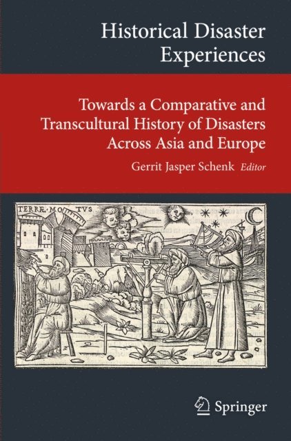 Gerrit Jasper Schenk - Historical Disaster Experiences, E-bok