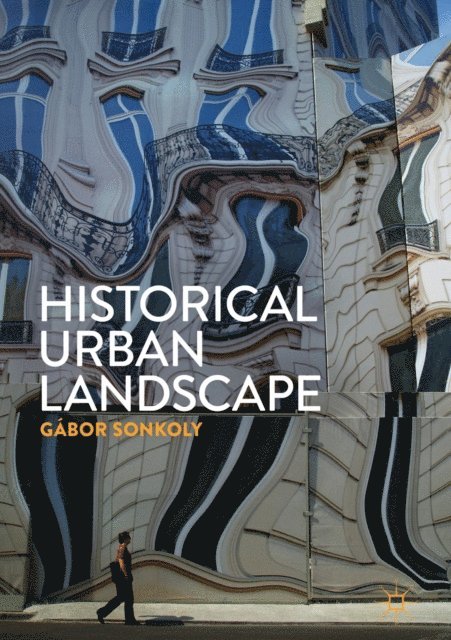 Gabor Sonkoly - Historical Urban Landscape, E-bok