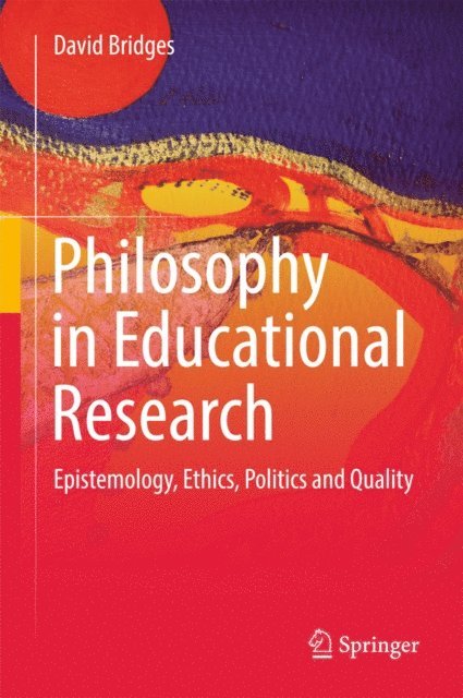 David Bridges - Philosophy in Educational Research, E-bok