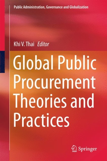 Khi V. Thai - Global Public Procurement Theories and Practices, E-bok