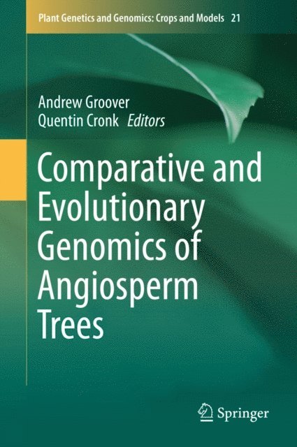 Quentin Cronk, Andrew Groover - Comparative and Evolutionary Genomics of Angiosperm Trees, E-bok