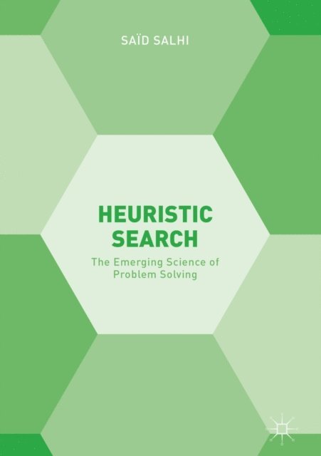 Said Salhi - Heuristic Search, E-bok