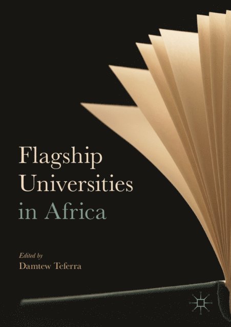 Damtew Teferra - Flagship Universities in Africa, E-bok