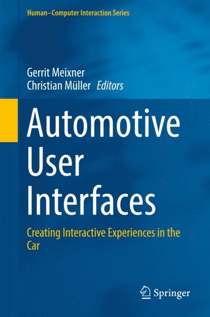 Christian Muller, Gerrit Meixner - Automotive User Interfaces, E-bok