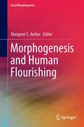 Morphogenesis and Human Flourishing