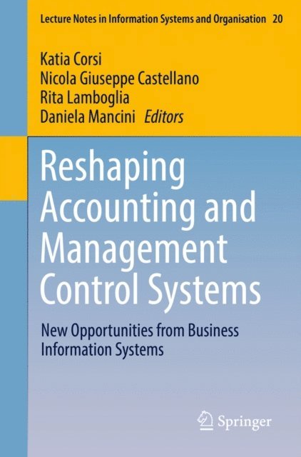 Daniela Mancini, Rita Lamboglia, Nicola Giuseppe Castellano, Katia Corsi - Reshaping Accounting and Management Control Systems, E-bok