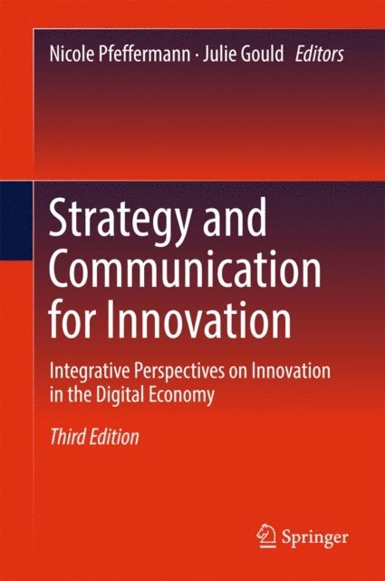 Julie Gould, Nicole Pfeffermann - Strategy and Communication for Innovation, E-bok