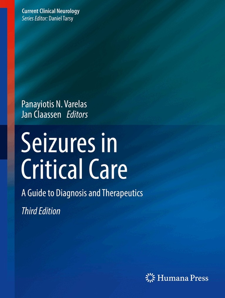 Panayiotis N. Varelas, Jan Claassen - Seizures in Critical Care, Inbunden