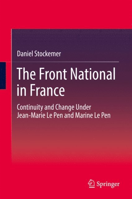 Daniel Stockemer - Front National in France, E-bok