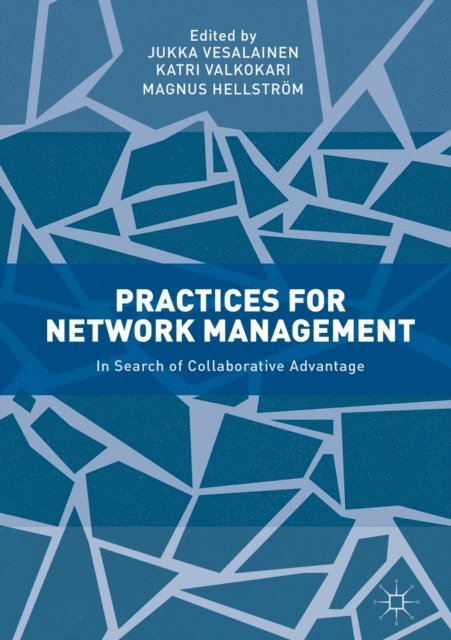 Magnus Hellstrom, Katri Valkokari, Jukka Vesalainen - Practices for Network Management, E-bok