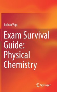 Exam Survival Guide: Physical Chemistry