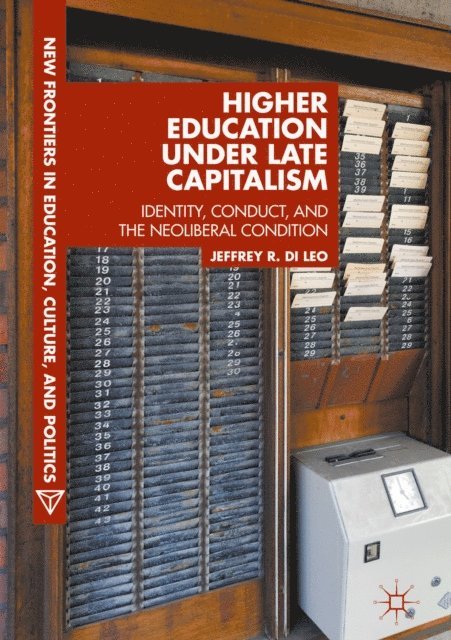 Jeffrey R. Di Leo - Higher Education under Late Capitalism, E-bok
