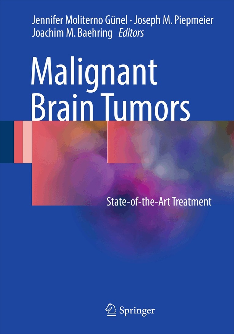 Jennifer Moliterno Gunel, Joseph M Piepmeier, Joachim M. Baehring - Malignant Brain Tumors, Inbunden