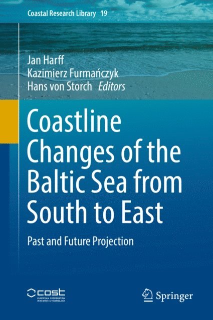 Hans von Storch, Kazimierz Furmanczyk, Jan Harff - Coastline Changes of the Baltic Sea from South to East, E-bok