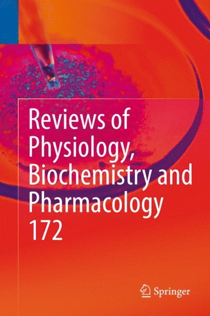 Ole H. Petersen, Roland Lill, Reinhard Jahn, Thomas Gudermann, Pieter de Tombe, Bernd Nilius - Reviews of Physiology, Biochemistry and Pharmacology, Vol. 172, E-bok