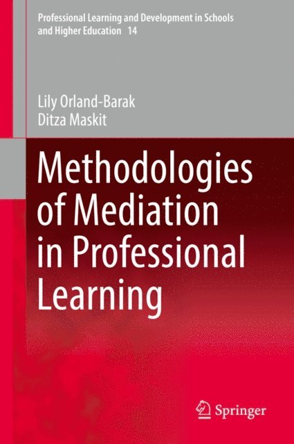 Ditza Maskit, Lily Orland-Barak - Methodologies of Mediation in Professional Learning, E-bok
