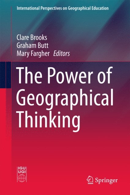 Mary Fargher, Graham Butt, Clare Brooks - Power of Geographical Thinking, E-bok