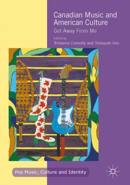 Tomoyuki Iino, Tristanne Connolly - Canadian Music and American Culture, E-bok