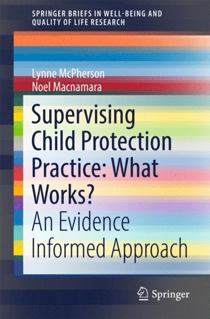 Noel Macnamara, Lynne McPherson - Supervising Child Protection Practice: What Works?, E-bok