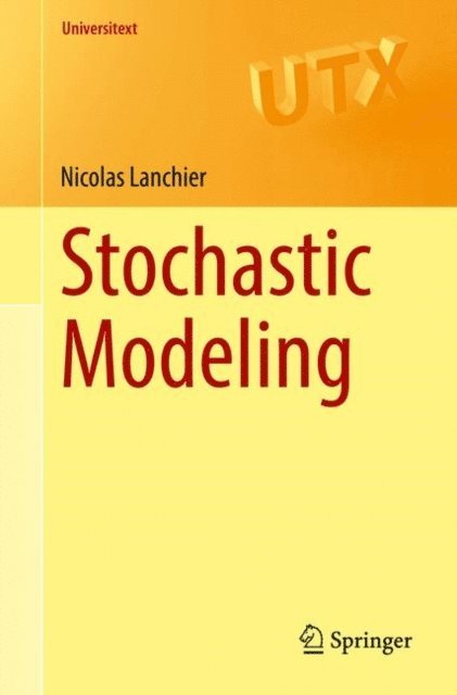Nicolas Lanchier - Stochastic Modeling, E-bok