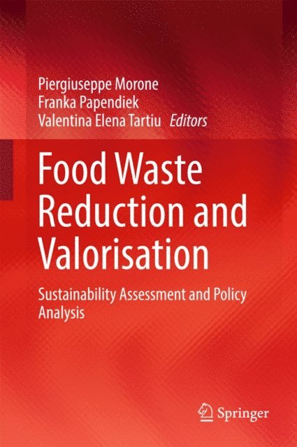 Valentina Elena Tartiu, Franka Papendiek, Piergiuseppe Morone - Food Waste Reduction and Valorisation, E-bok