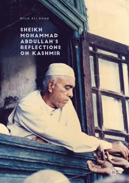 Nyla Ali Khan - Sheikh Mohammad Abdullah's Reflections on Kashmir, E-bok