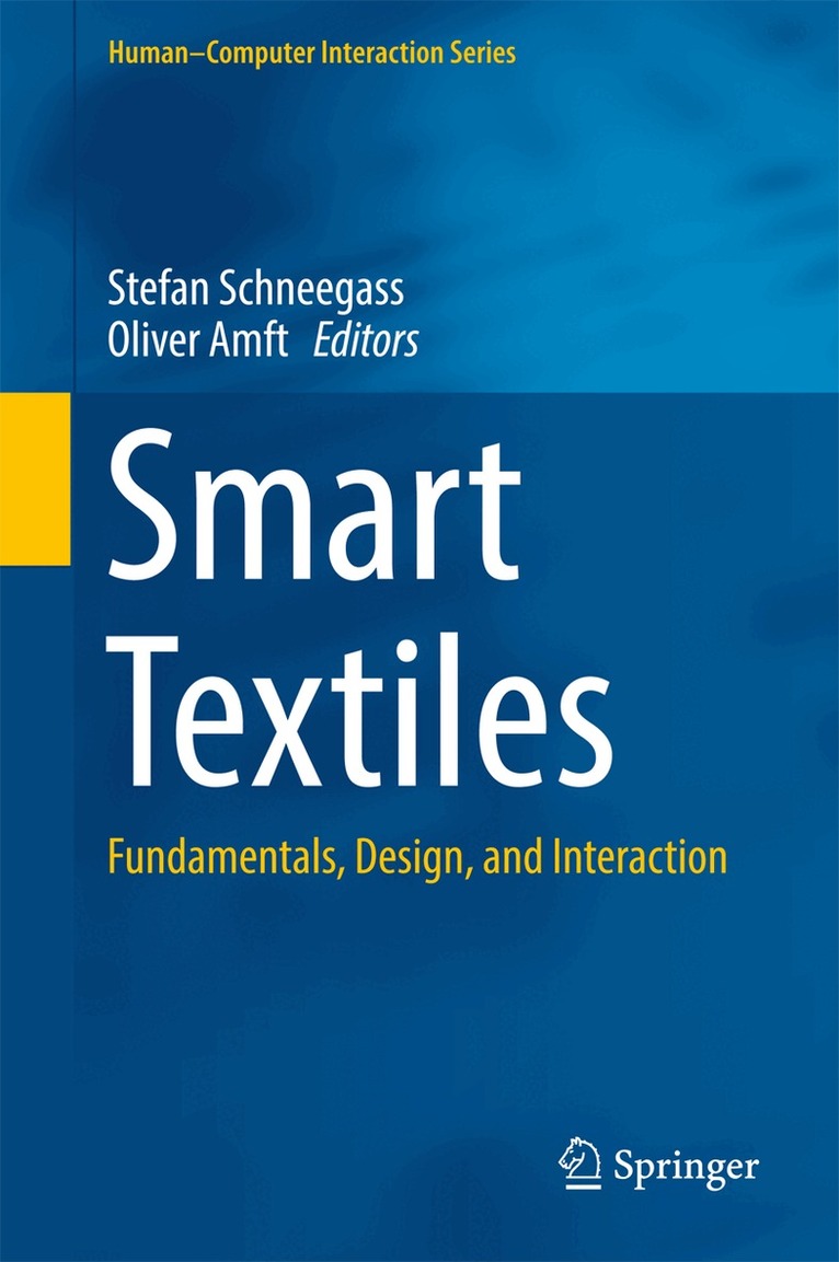 Stefan Schneegass, Oliver Amft - Smart Textiles, Inbunden